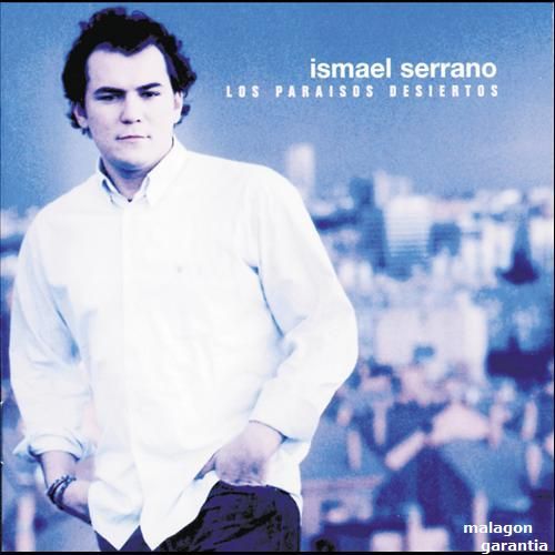 DISCOGRAFIA COMPLETA ISMAEL SERRANO discografia completa ismael serrano: