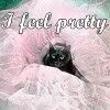 I feel pretty